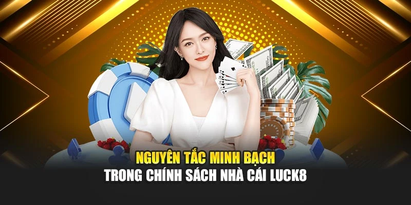 nguye-tac-minh-bach-trong-chinh-sach-nha-cai-luck8
